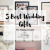 Best Wedding Gifts to Surprise the Happy Couple