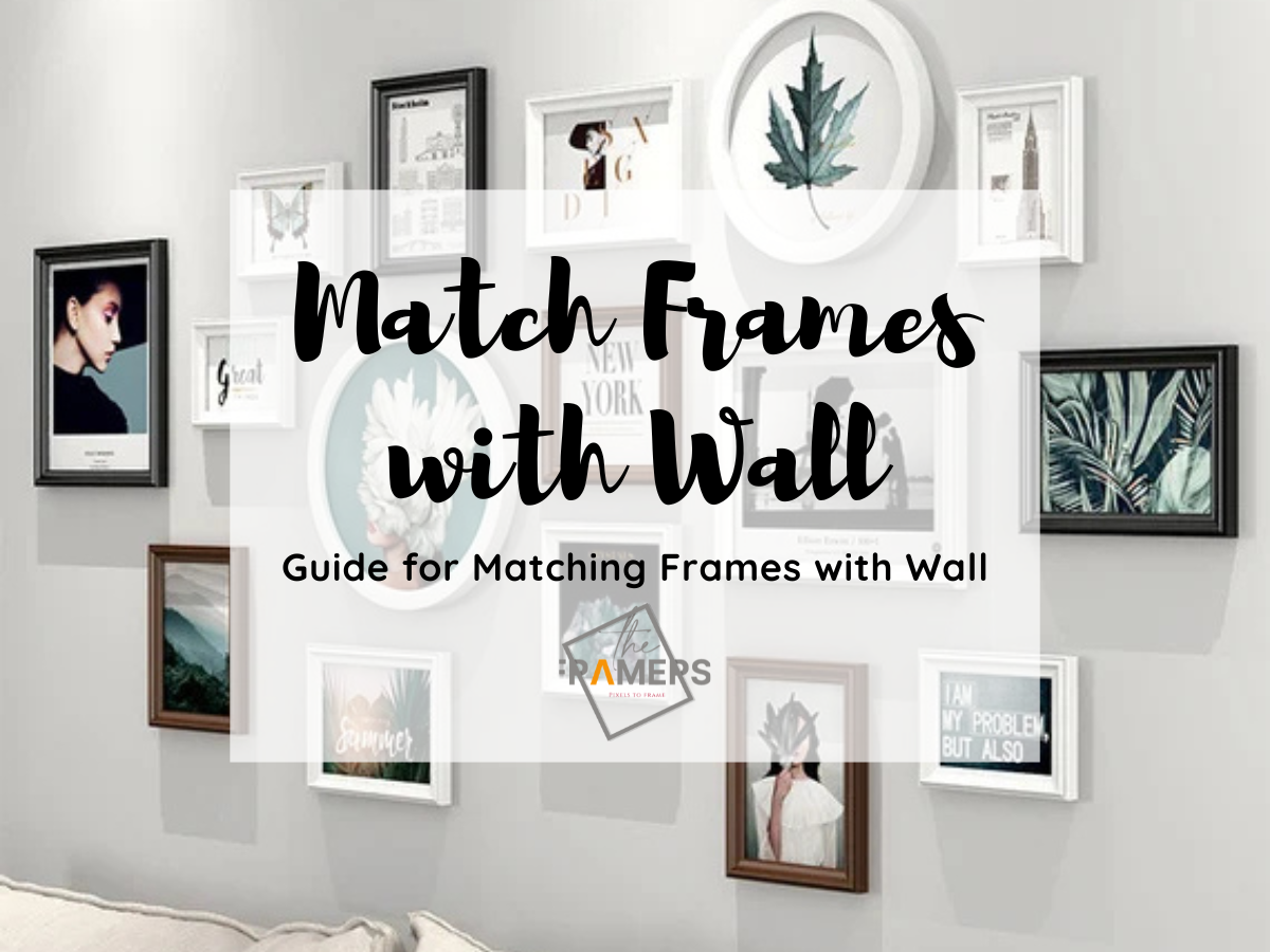 How to Match Frames with Wall Colors and Textures